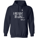 REFUSE TO LOSE/HOODIE