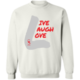 LIVE LAUGH LOVE  Sweatshirt