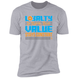 LOYALTY TSHIRT