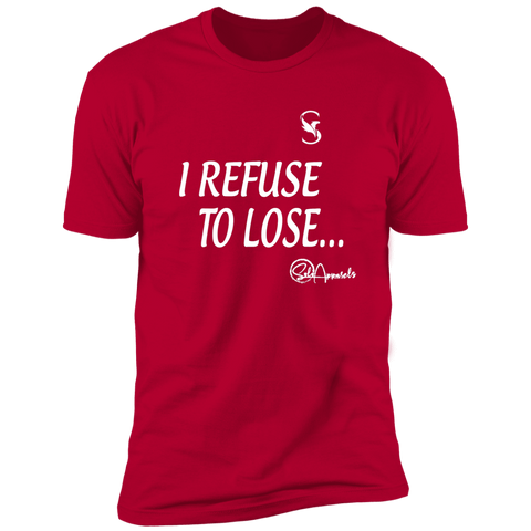 REFUSE TO LOSE/ T-Shirt