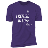 REFUSE TO LOSE/ T-Shirt