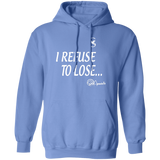 REFUSE TO LOSE/HOODIE