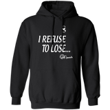 REFUSE TO LOSE/HOODIE