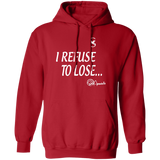 REFUSE TO LOSE/HOODIE