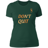 DON'T QUIT