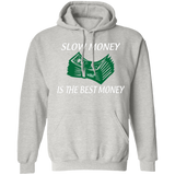 SLOW MONEY