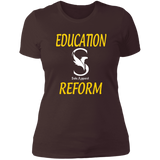 EDUCATION REFORM " recommend order one size up "