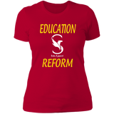 EDUCATION REFORM " recommend order one size up "