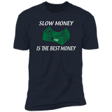 SLOW MONEY