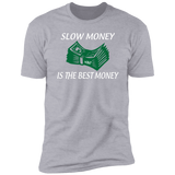 SLOW MONEY