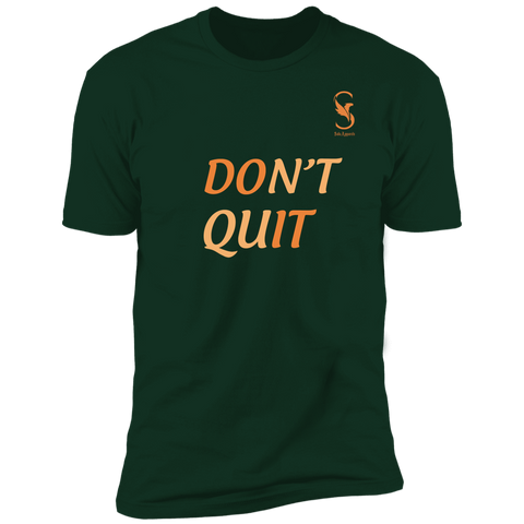 DON'T QUIT