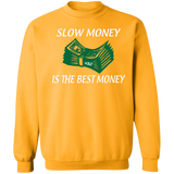 SLOW MONEY