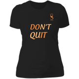 DON'T QUIT