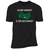 SLOW MONEY