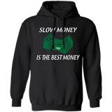 SLOW MONEY