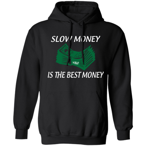 SLOW MONEY