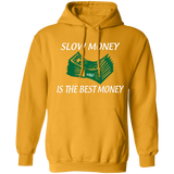 SLOW MONEY