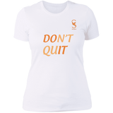 DON'T QUIT