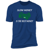 SLOW MONEY