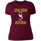 EDUCATION REFORM " recommend order one size up "