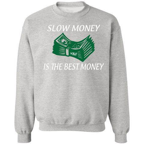 SLOW MONEY