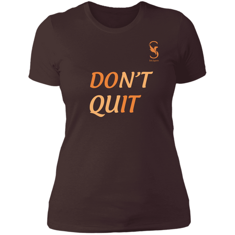 DON'T QUIT