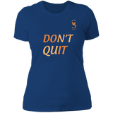 DON'T QUIT